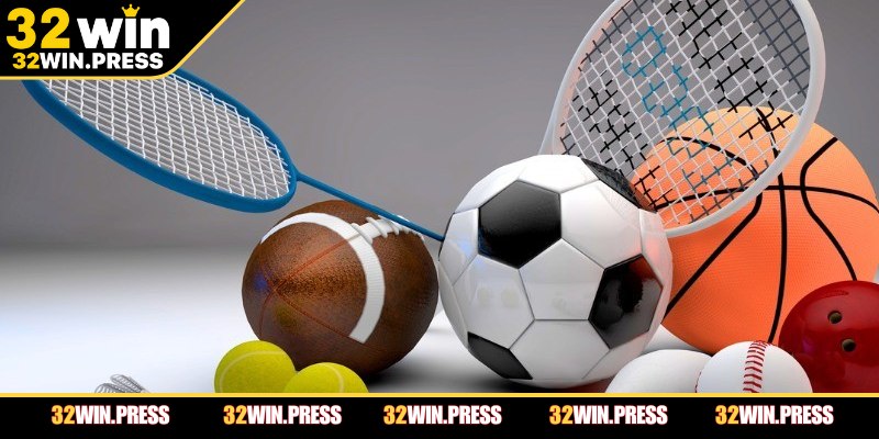 Giới thiệu sảnh thể thao 32Win uy tín hàng đầu