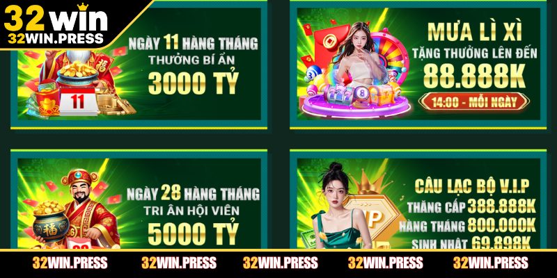 Các chương trình ưu đãi 32WIN nổi bật